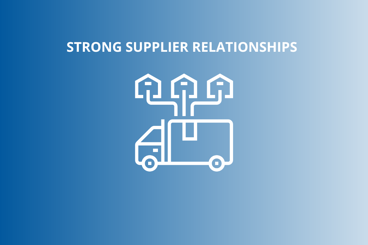 Strong Supplier Relationships